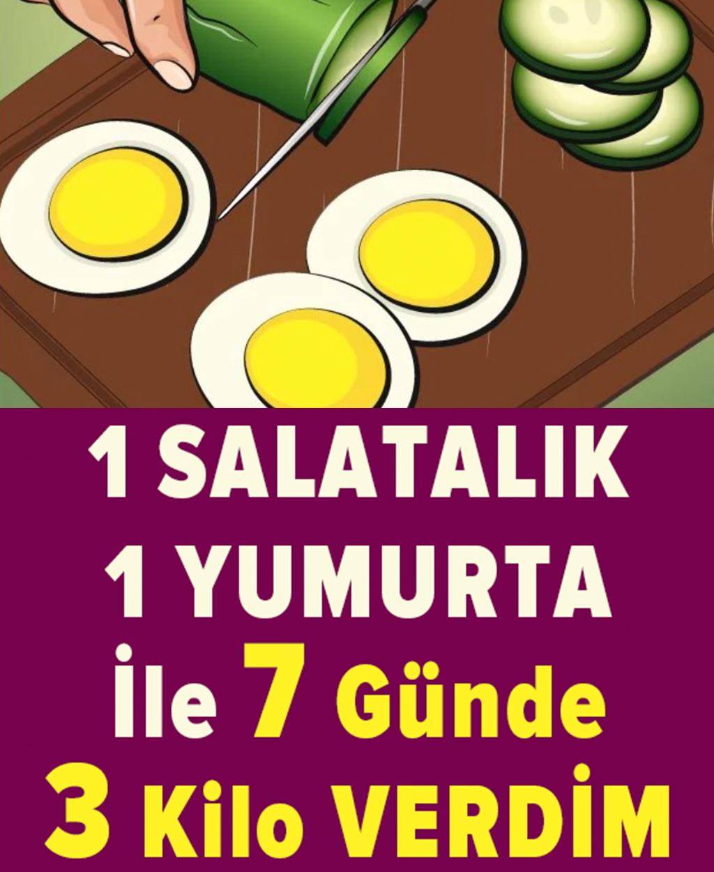 Salatalık ve Yumurta Diyeti Sayesinde 7 Günde 3 Kilo Verin - 1