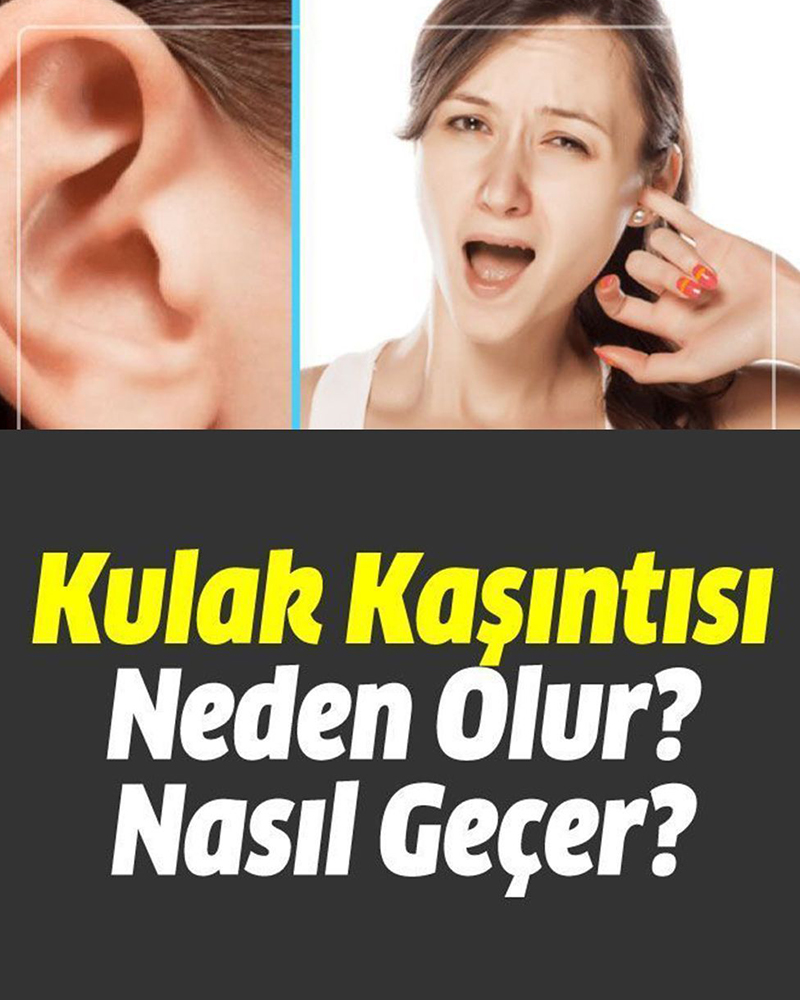 Kulak Kaşıntısı Neden Olur Nasıl Geçer - 1