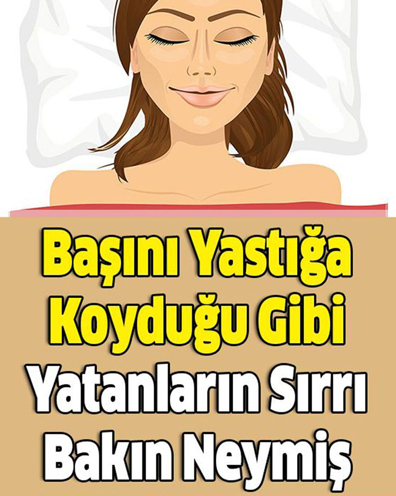 Başını Yastığa Koyduğu Gibi Yatanların Sırrı Bakın Neymiş - 1