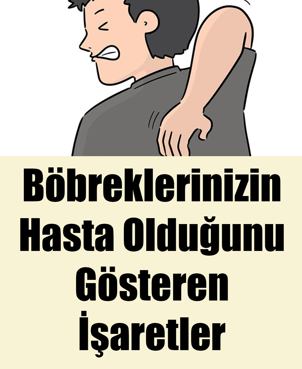 Böbreklerinizin Hasta Olduğunu Gösteren İşaretler - 1
