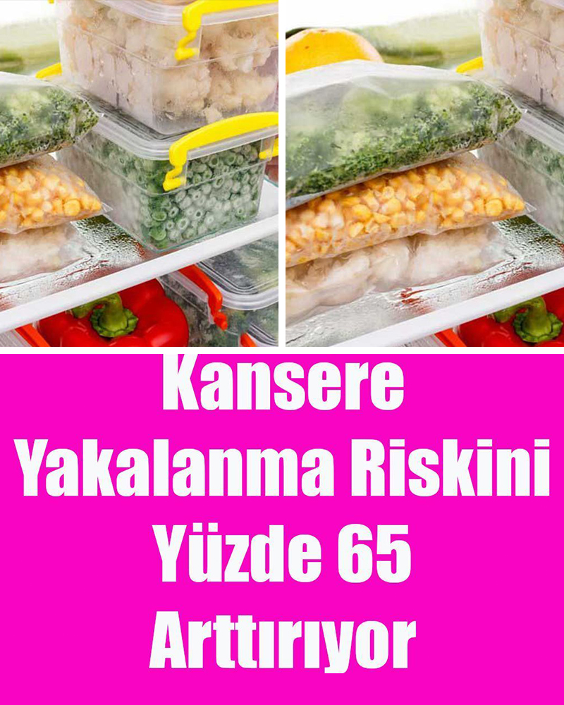 Kansere Yakalanma Riskini Yüzde 65 Arttırıyor - 1