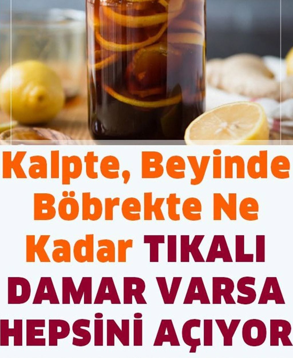 Tıkalı Damarları Açan Doğal Yöntem - 1