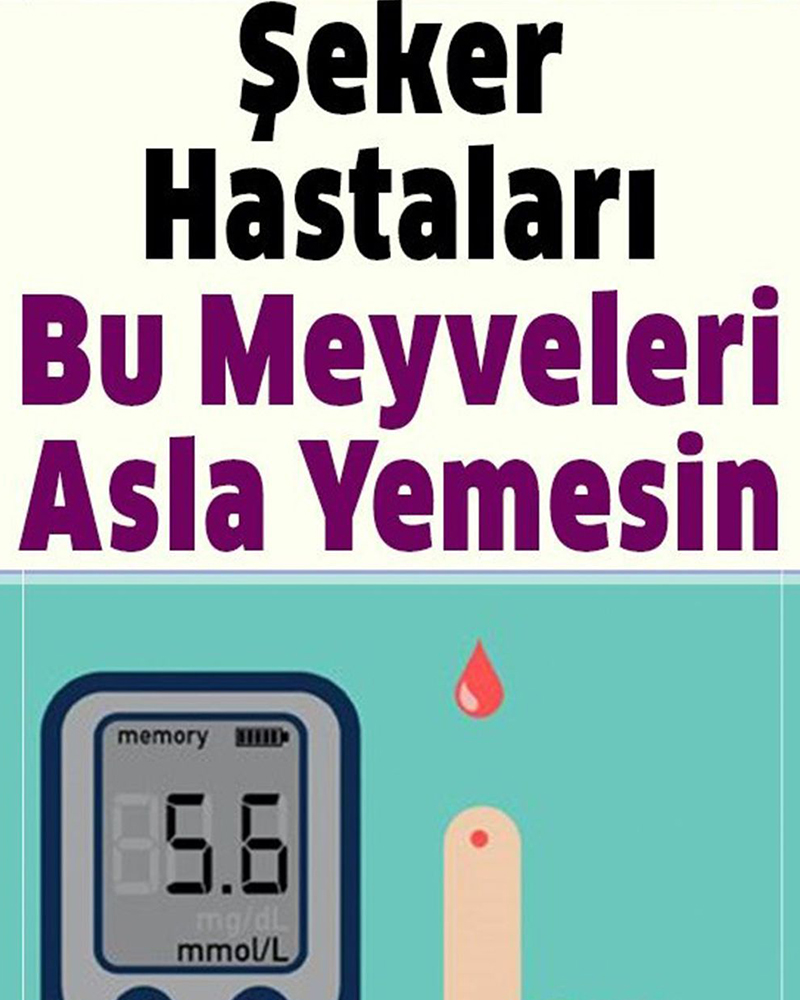 Diyabetliler Bu Meyvelere Değmemeli - 1