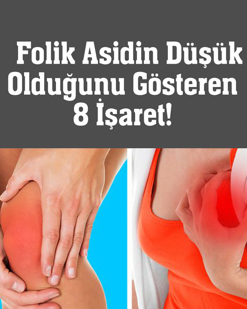Vücudunuzda folik asidin düşük olduğunu gösteren 8 işaret - 1
