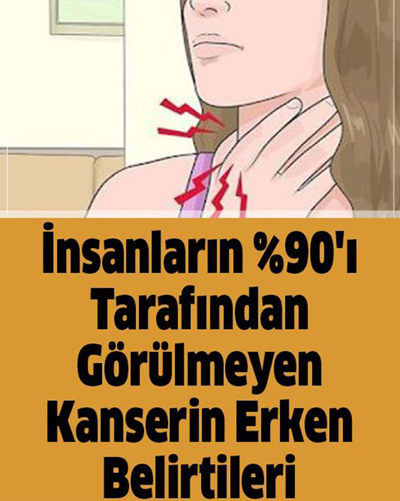 İnsanlar Tarafından Görülmeyen Kanserin Erken Belirtileri - 1