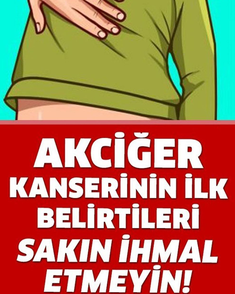 Akciğer Kanserinin Belirtilerini Öğrenin ve Önlemlerini Alın - 1