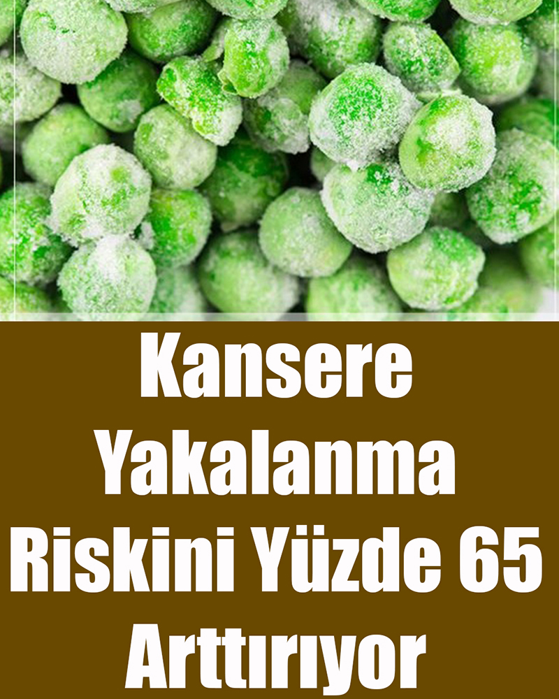 Kansere Yakalanma Riskini Yüzde 65 Arttırıyor - 1