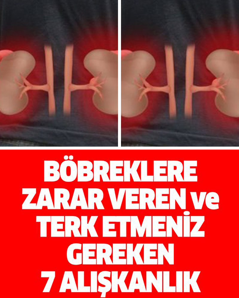 Böbreklerinize zarar veren 7 alışkanlık - 1