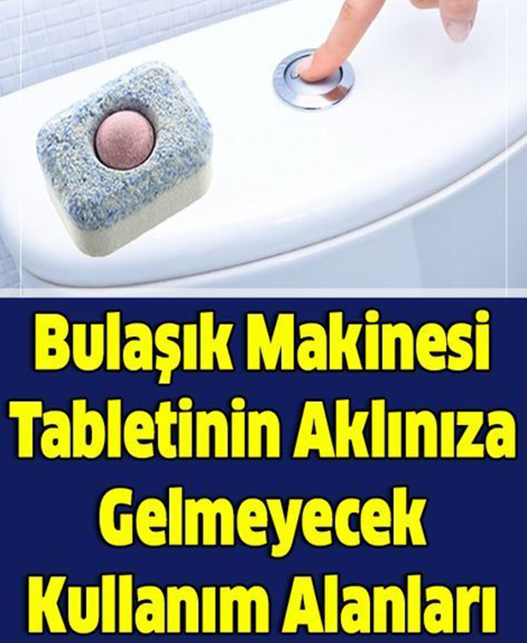 Bulaşık Makinesi Tabletinin Aklınıza Gelmeyecek Kullanım Alanları - 1