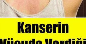 Kanserin Vücuda Verdiği 10 Belirti