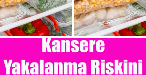 Kansere Yakalanma Riskini Yüzde 65 Arttırıyor