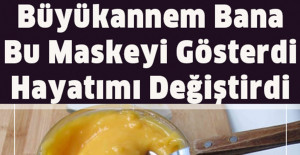 Yüzümde Kırışıklıklar Oluştuğunda 33 Yaşımdaydım Büyükannem Bu Maskeyi Gösterdi