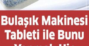 Bulaşık tabletinin inanılmaz kullanım alanları