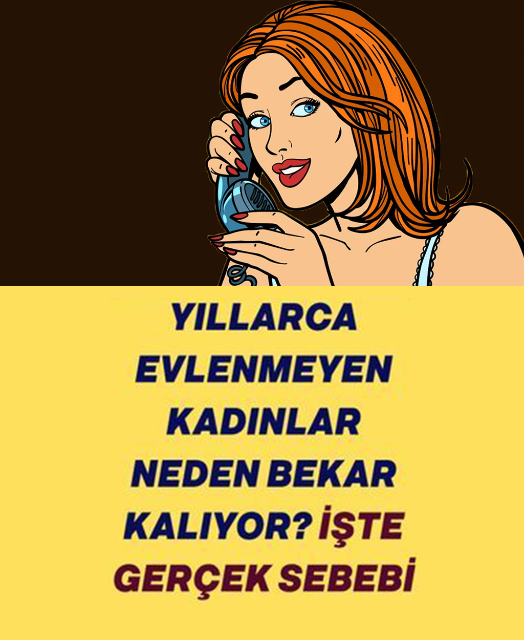 Yıllarca Evlenmeyen Kadınlar Neden Bekar Kalıyor? - 1