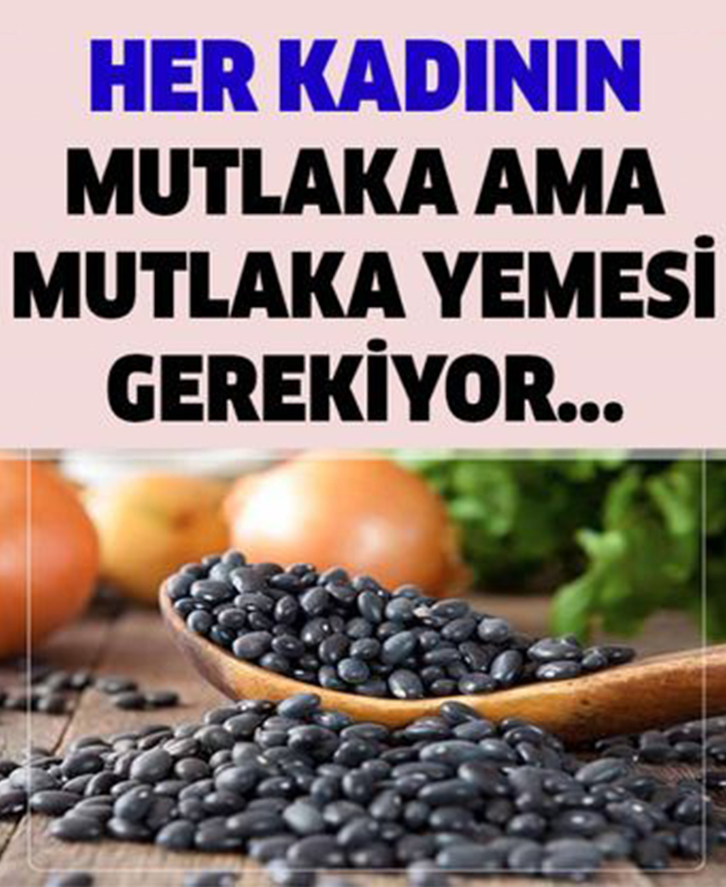 Mutlaka Her Kadının Yemesi Gerekiyor - 1