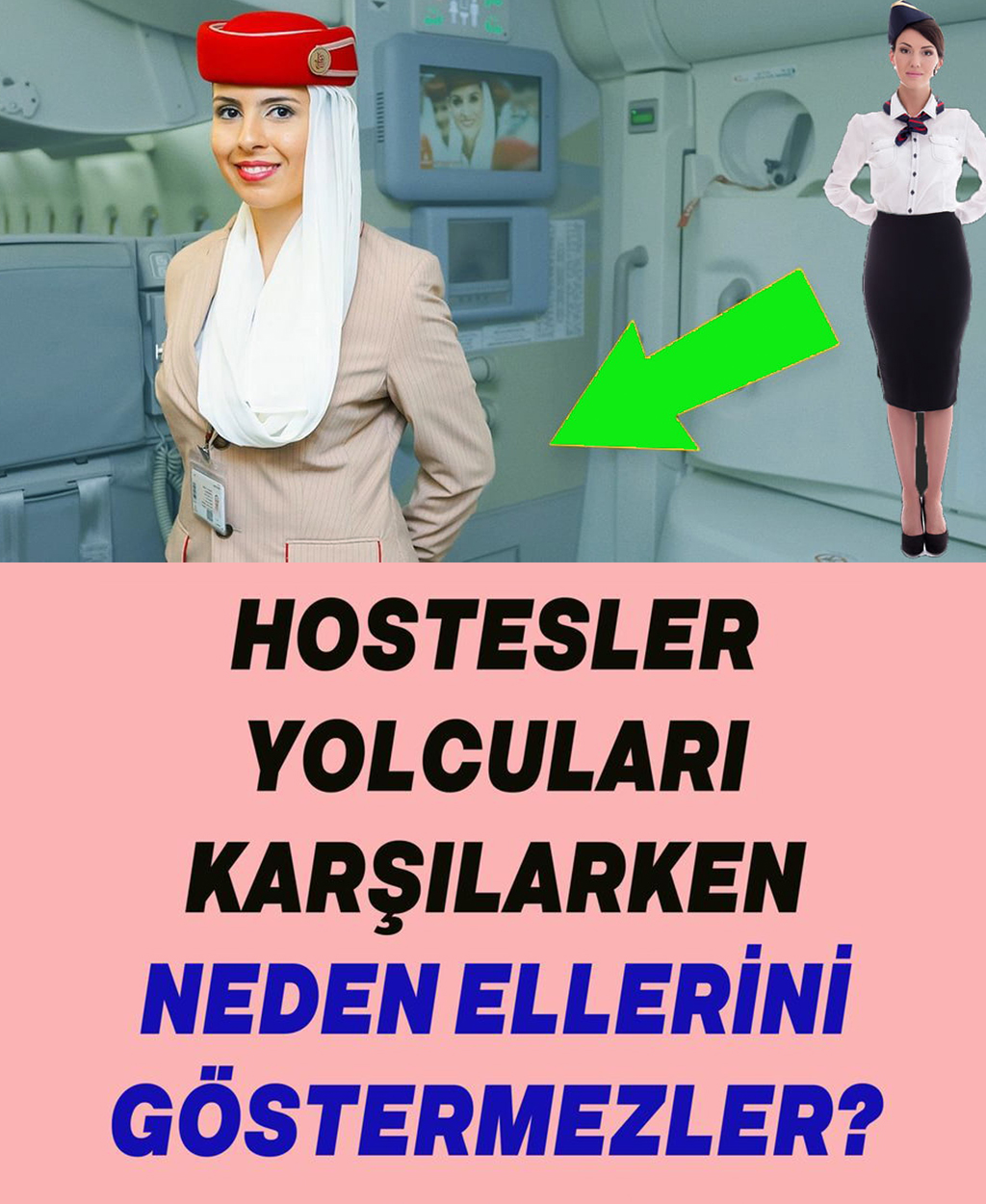 Hostesler Yolcuları Karşılarken Neden Ellerini Göstermezler - 1